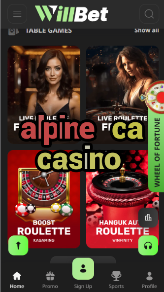 Alpine CA Casino - California Mountain Casino-betblazecasino.casinoorder.vip